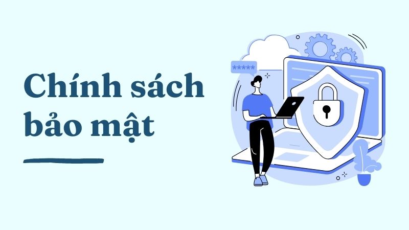 Chính sách bảo mật về thu thập và sử dụng thông tin người chơi